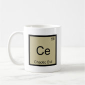 Ce - Chaotic Evil Chemistry Element Symbol T - Shi Kaffeetasse (Links)
