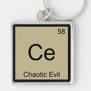 Ce - Chaotic Evil Chemistry Element Symbol T - Shi Schlüsselanhänger