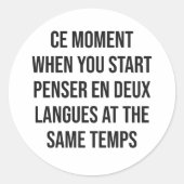 Ce Moment Runder Aufkleber (Vorderseite)