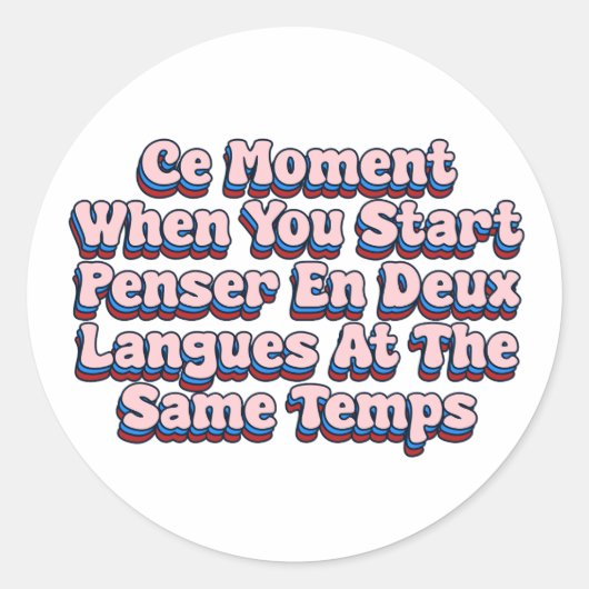 Ce Moment Runder Aufkleber (Vorderseite)