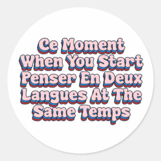 Ce Moment Runder Aufkleber