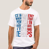 Ce Moment When You Start Penser En T-Shirt (Vorderseite)