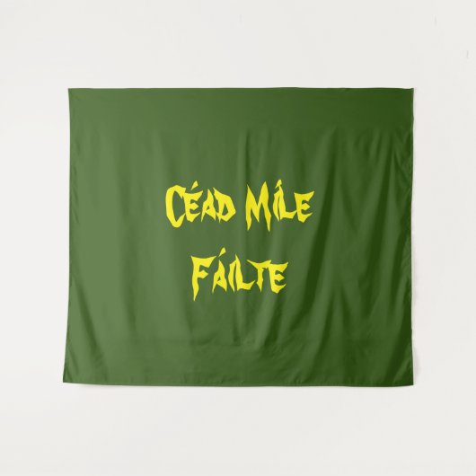 "Cead Mile Failure" Hunderttausend begrüßt Wandteppich (Vorderseite (Horizontal))