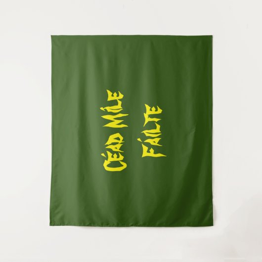 "Cead Mile Failure" Hunderttausend begrüßt Wandteppich (Vorderseite)