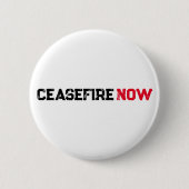 Cease Fire Now Black Red White Grunge Typografie Button (Vorderseite)