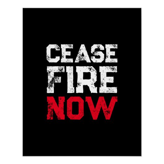 Cease Fire Now white red black grunge anti war Poster (Vorderseite)