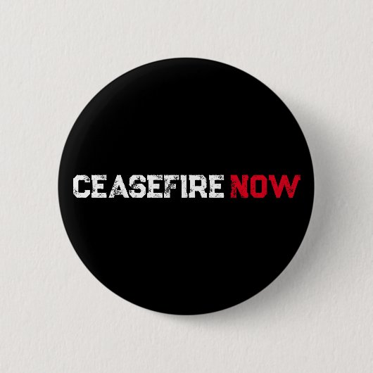 Cease Fire Now white red black grunge typography Button (Vorderseite)