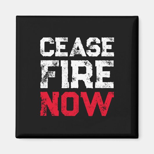 Cease Fire Now white red black grunge typography Magnet (Vorne)
