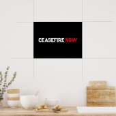 Cease Fire Now white red black grunge typography Poster (Küche)