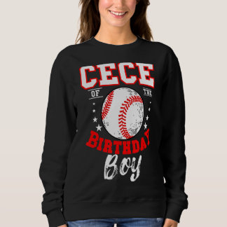 Cece of the Birthday Boy Baseball Theme Bday Celeb Sweatshirt