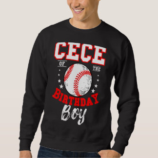 Cece of the Birthday Boy Baseball Theme Bday Celeb Sweatshirt