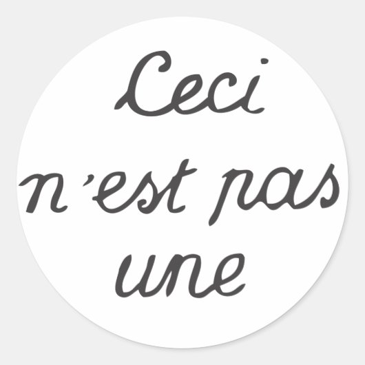 Ceci n'est pas un runder aufkleber (Vorderseite)