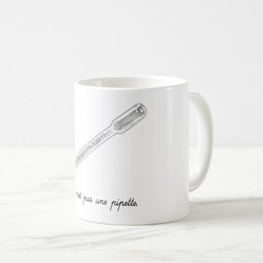 Ceci N'est Pas Une Pipette Kaffeetasse (VorderseiteRechts)