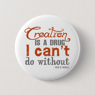 Cecil B. DeMille-Schaffungs-Zitat Button