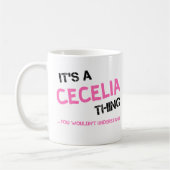 Cecilia, was man T - Shirt nicht verstehen würde Kaffeetasse (Links)