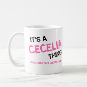 Cecilia, was man T - Shirt nicht verstehen würde Kaffeetasse