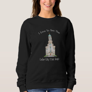 Cedar Stadt Utah Tempel I Liebe zu sehen, mein Tem Sweatshirt