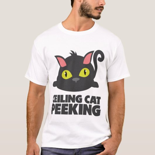 Ceiling Cat Peeking Funny Internet Meme Art T-Shirt (Vorderseite)