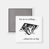 Ceiling Cat ubservin u... Magnet (Vorderseite/Rückseite)
