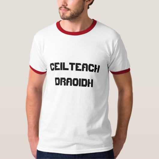 Ceilteach Draoidh, keltischer Druid auf Gälisch T-Shirt (Vorderseite)