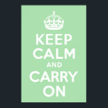 Celadon halten Sie Ruhe und tragen Sie weiter Poster<br><div class="desc">Celadon grün und weiß "Keep Calm and Carry On" moderne Version des klassischen Posters.</div>