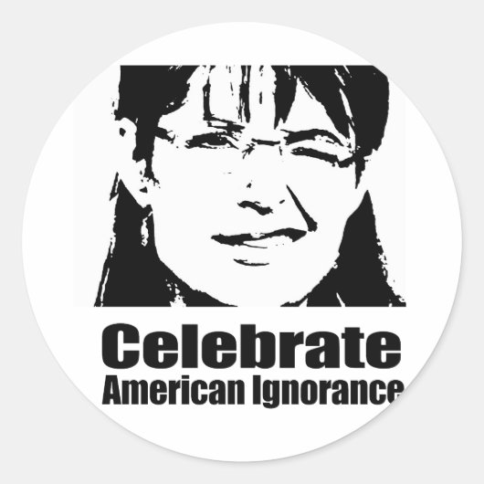 Celebrate American Ignorance Runder Aufkleber (Vorderseite)
