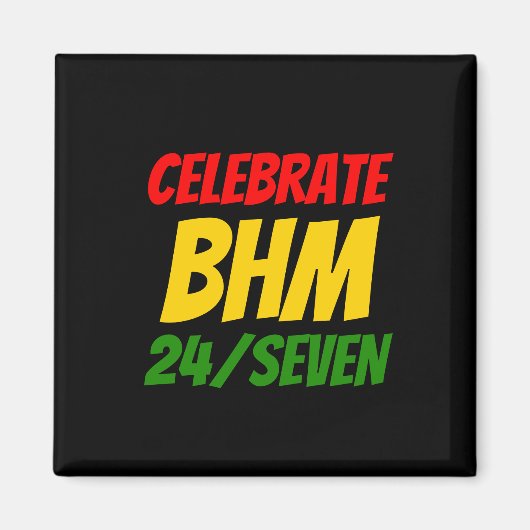 CELEBRATE BHM 24/SIEBEN Schwarze Geschichte Monat Magnet (Vorne)