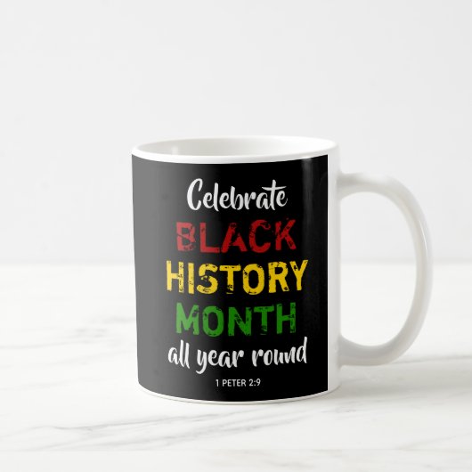 CELEBRATE BHM BLACK GESCHICHTE MONATLICHE Bibel Ch Kaffeetasse (Rechts)