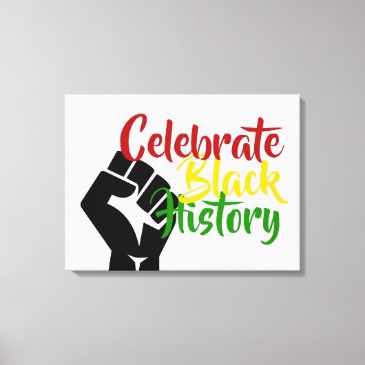 CELEBRATE BLACK HISTORY BHM Motivierend Leinwanddruck (Vorderseite)