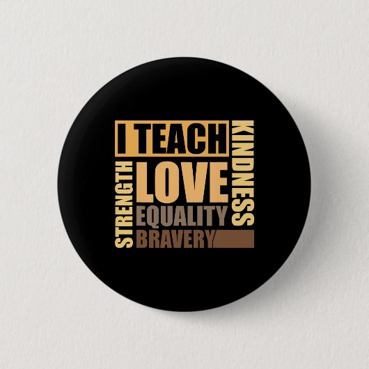 Celebrate Black History Monat I lehren Schwarze Hi Button (Vorderseite)
