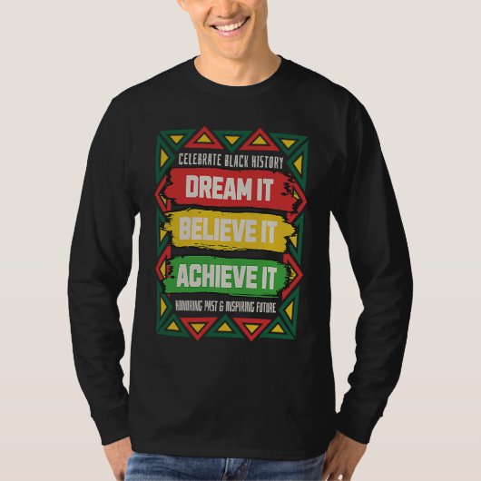 Celebrate Black History Motivational Afro American T-Shirt (Vorderseite)