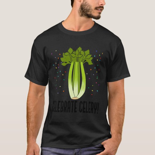 Celebrate Celery Vegetable  Saying Leek T-Shirt (Vorderseite)