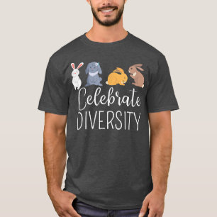 Celebrate Diversity Bunny Bunny Rabbit Lover Equa T-Shirt
