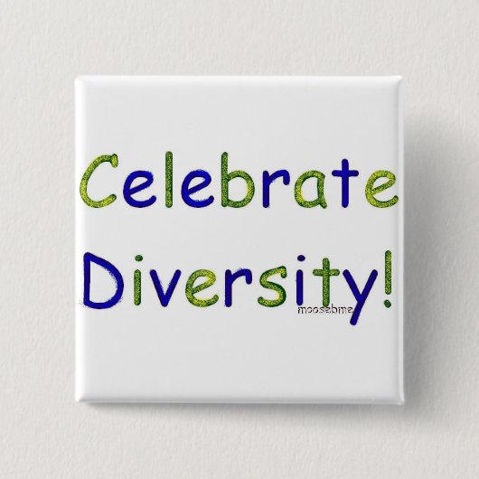 Celebrate Diversity Button (Vorderseite)