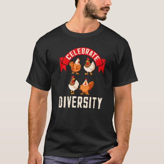 Celebrate Diversity Chicken T-Shirt (Vorderseite)