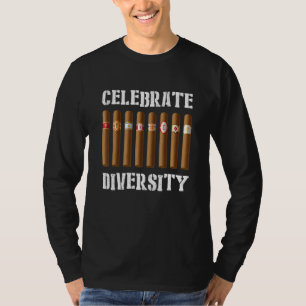 Celebrate Diversity Cigars Kubanischer Zigarrenrau T-Shirt