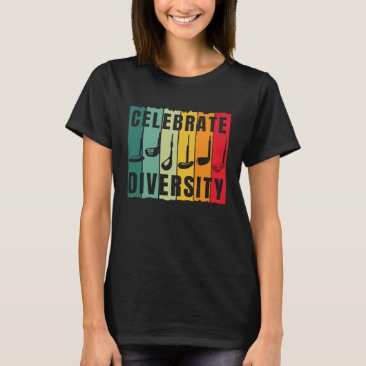 Celebrate Diversity  Golf Player Golfing Golfer Gr T-Shirt (Vorderseite)