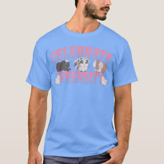 Celebrate Diversity Guinea Pig Lover Guinea Pig Ow T-Shirt