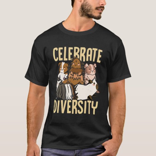 Celebrate Diversity Guinea Pig Owner Pet Cavy Anim T-Shirt (Vorderseite)