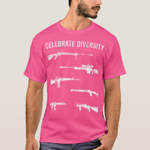 Celebrate Diversity Gun Owner Funny Gun Enthusiast T-Shirt