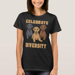 Celebrate Diversity Labrador Retriever T-Shirt
