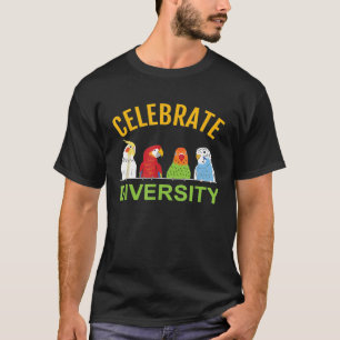 Celebrate Diversity Parrot Parakeet Cockatiel und T-Shirt