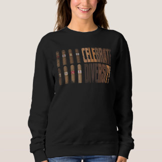 Celebrate Diversity rauchen Zigarren rauchen Zigar Sweatshirt