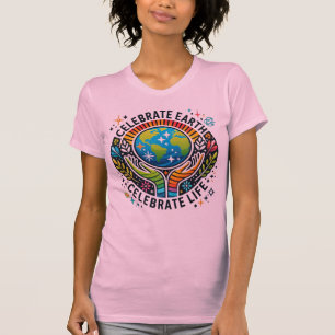 Celebrate Earth, Celebrate Life Women's Slim Fit T-Shirt