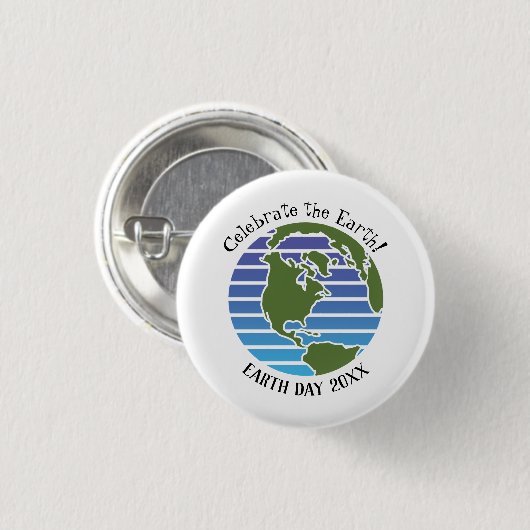 Celebrate Earth Day Blue Green Globe Map Planet Button (Vorne & Hinten)