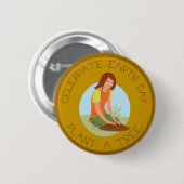 Celebrate Earth Day Button (Vorne & Hinten)