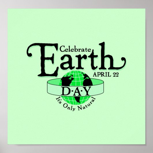 Celebrate Earth Day Poster (Vorne)