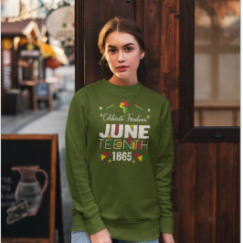 Celebrate Freedom JUNETEEENTH 1865 Black History Sweatshirt
