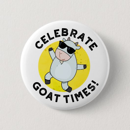 Celebrate Goat Times Funny Animal Puff Button (Vorderseite)