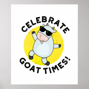 Celebrate Goat Times Positive Animal Puff Poster